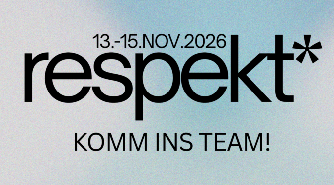respekt* 2026 – Komm ins Team!