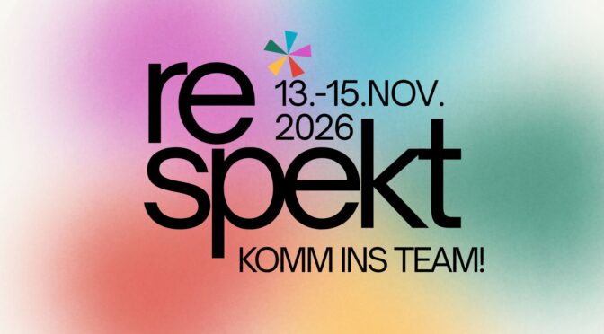 respekt* – Sneak Peak hinter die Kulissen